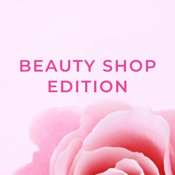 BEAUTY SHOP EDITION